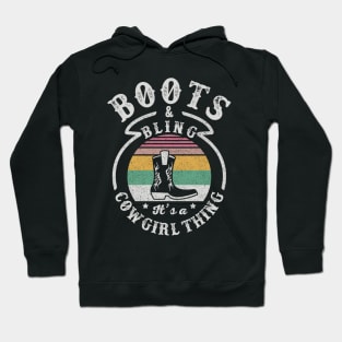 Retro Vintage Boots And Bling It's A Cowgirl Thing Funny Cowgirl Boots Country Girl Hoodie